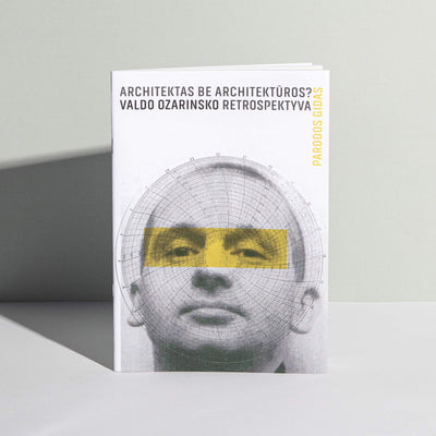 architektas-be-architekturos-valdo-ozarinsko-retrospektyva-parodos-gidas
